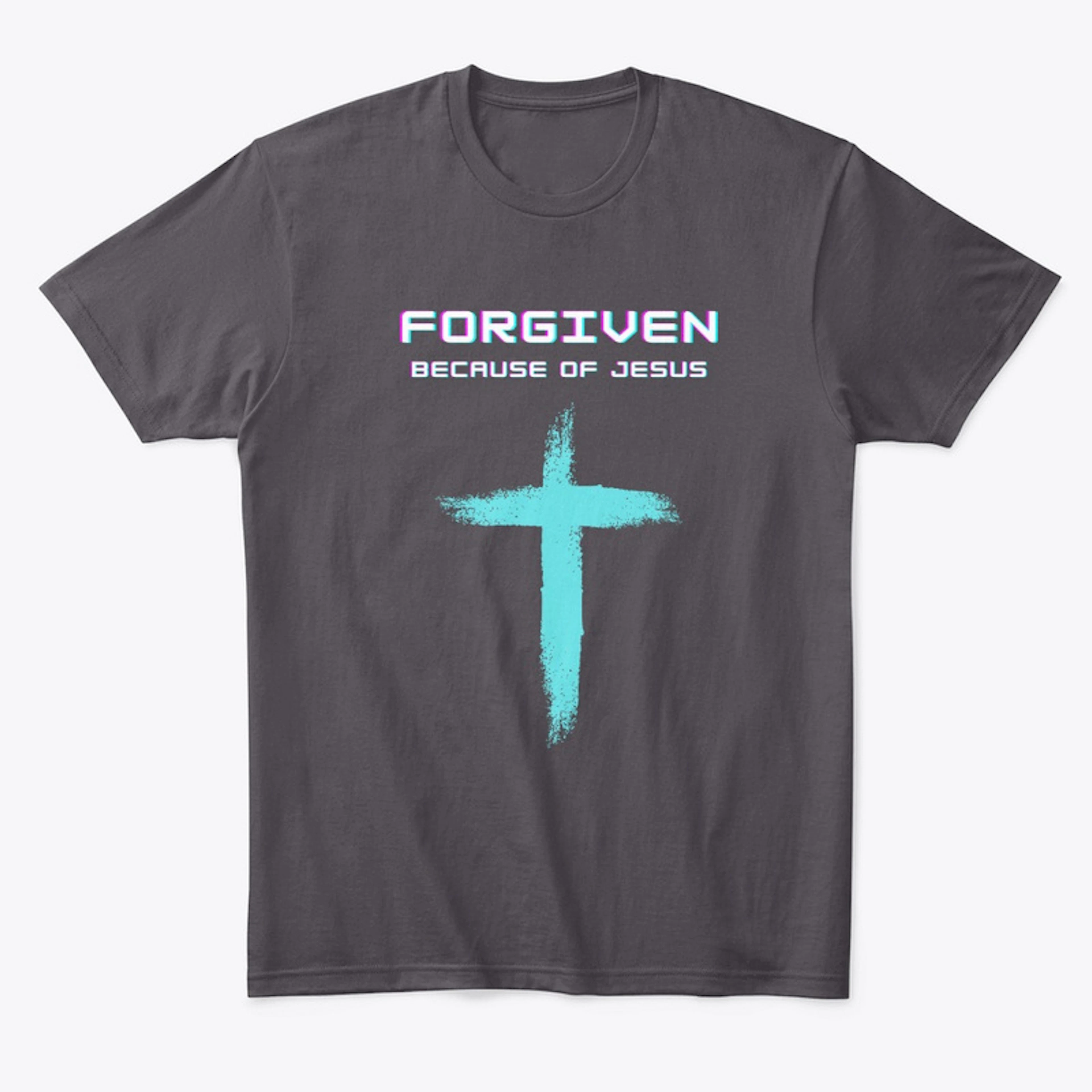 Forgiven because of Jesus