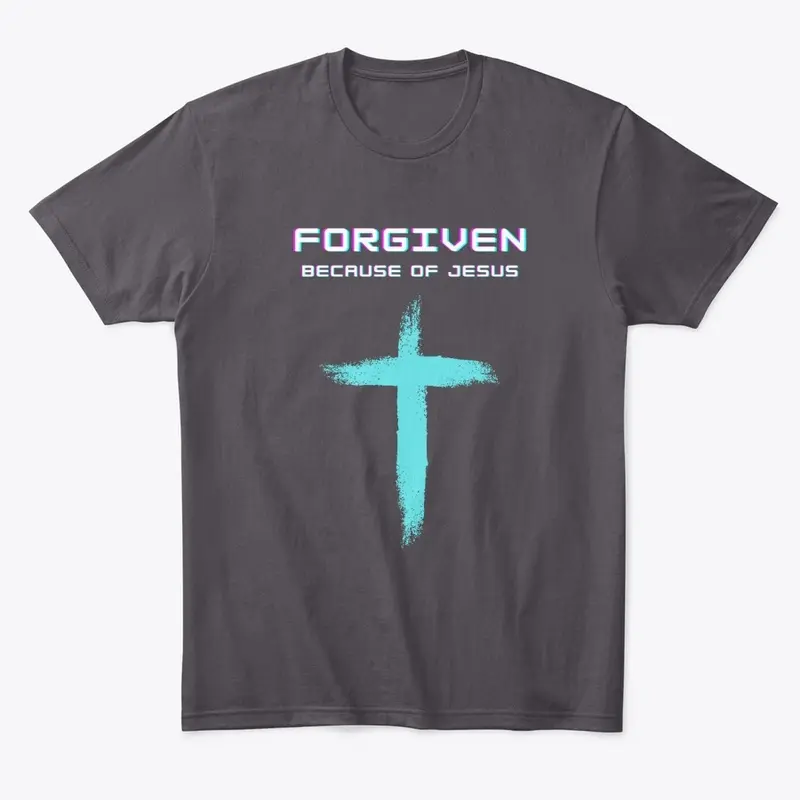 Forgiven because of Jesus