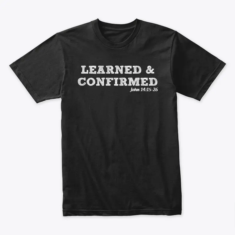 LEARNED & CONFIRMED